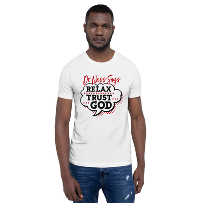 Relax Trust God Unisex t-shirt